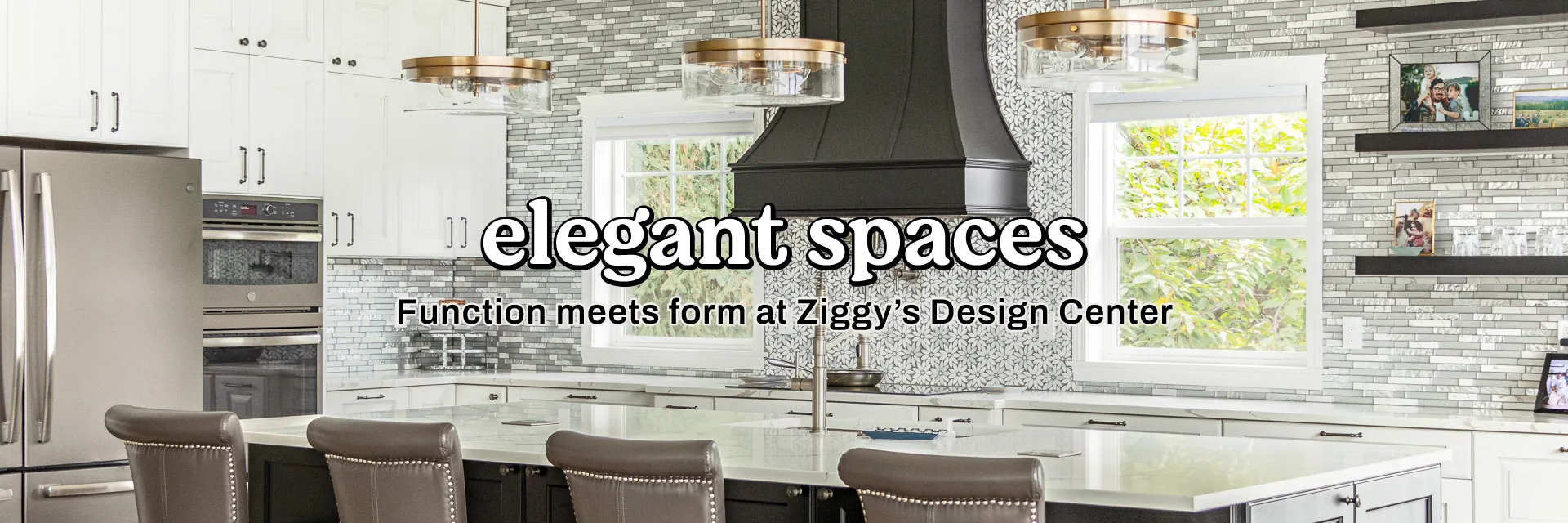 elegant spaces! Function meets form at Ziggy’s Design Center